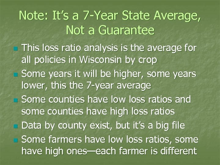 Note: It’s a 7 -Year State Average, Not a Guarantee n n n This