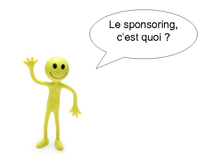 Le sponsoring, c’est quoi ? 