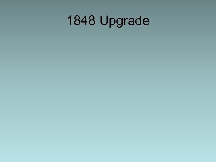 1848 Upgrade 