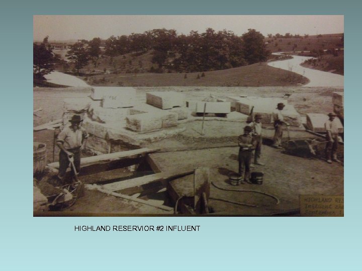 HIGHLAND RESERVIOR #2 INFLUENT 