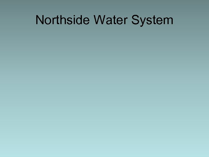 Northside Water System 