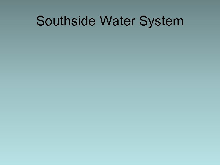 Southside Water System 