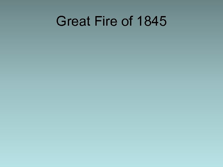Great Fire of 1845 