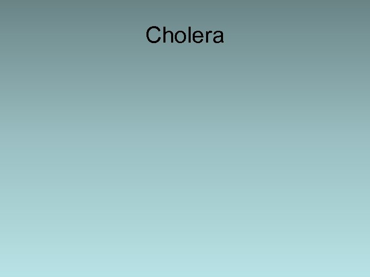 Cholera 