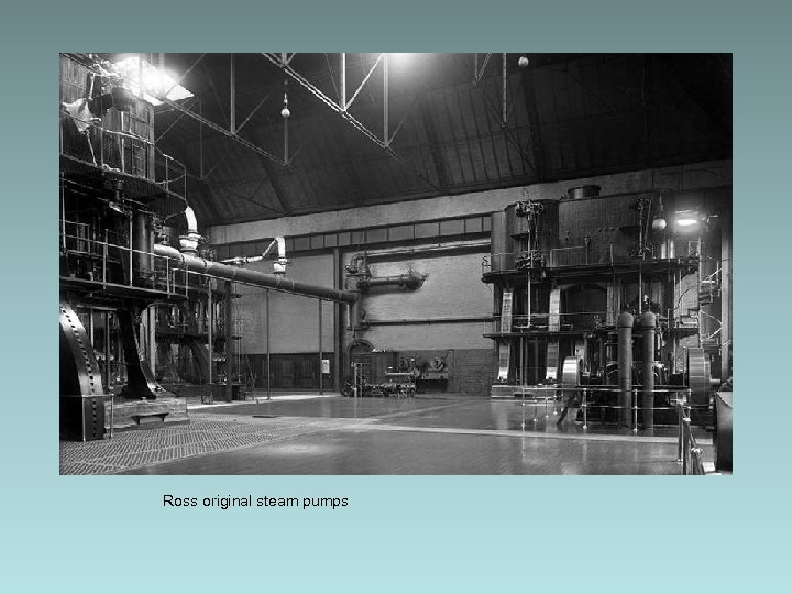 Ross original steam pumps 