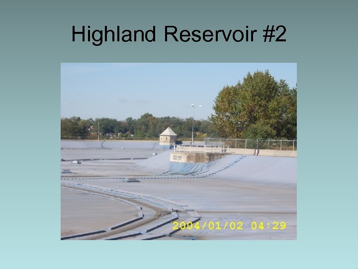 Highland Reservoir #2 