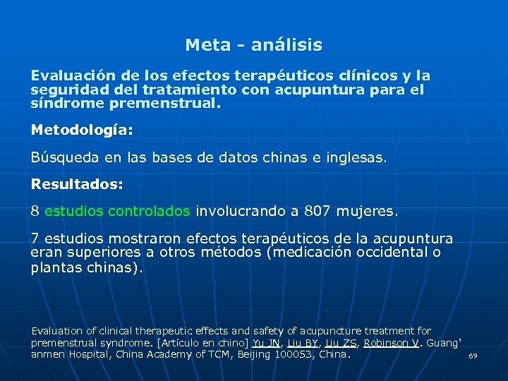 Meta - análisis Evaluación de los efectos terapéuticos clínicos y la seguridad del tratamiento