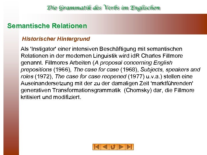 Semantische Relationen Historischer Hintergrund Als 'Instigator' einer intensiven Beschäftigung mit semantischen Relationen in der
