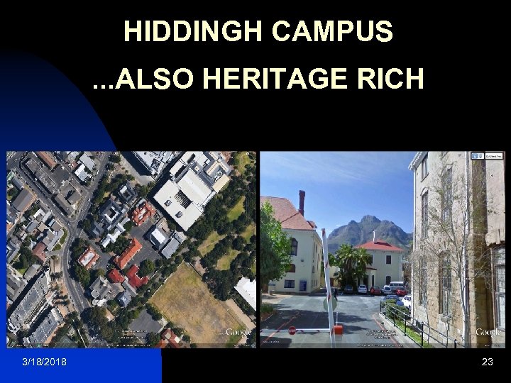 HIDDINGH CAMPUS. . . ALSO HERITAGE RICH 3/18/2018 23 