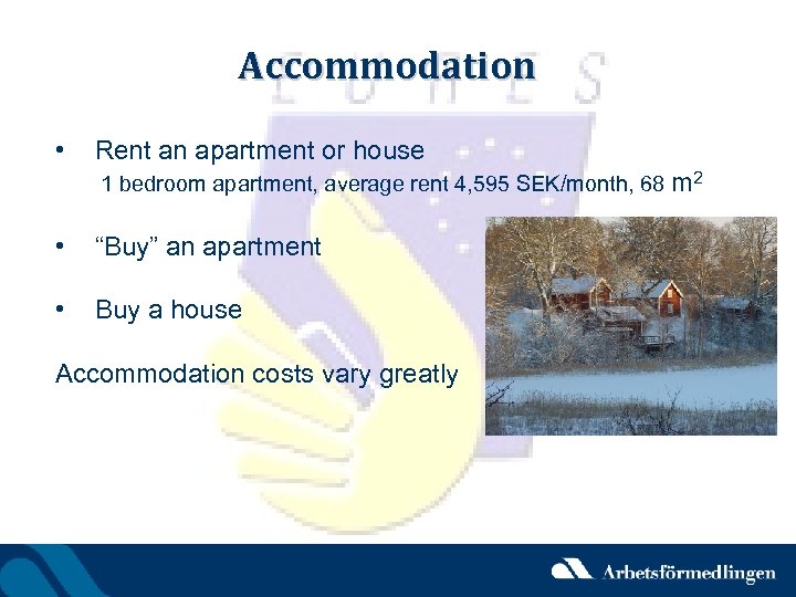 Accommodation • Rent an apartment or house 1 bedroom apartment, average rent 4, 595