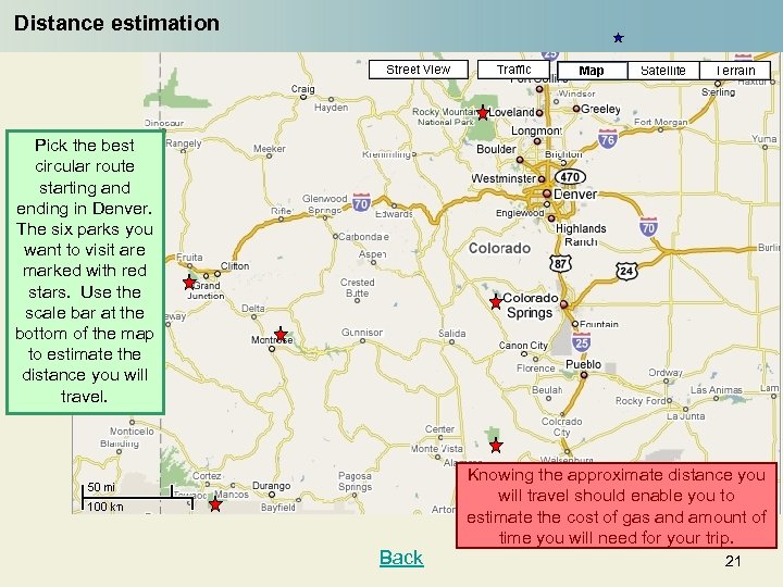 Distance estimation Pick the best circular route starting and ending in Denver. The six