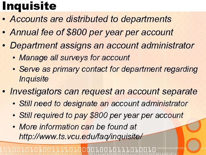 Inquisite • Accounts are distributed to departments • Annual fee of $800 per year