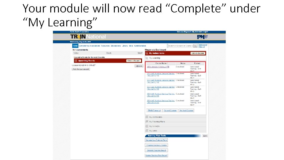 Your module will now read “Complete” under “My Learning” 