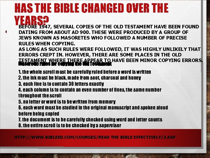 HAS THE BIBLE CHANGED OVER THE YEARS? 4 BEFORE 1947, SEVERAL COPIES OF THE