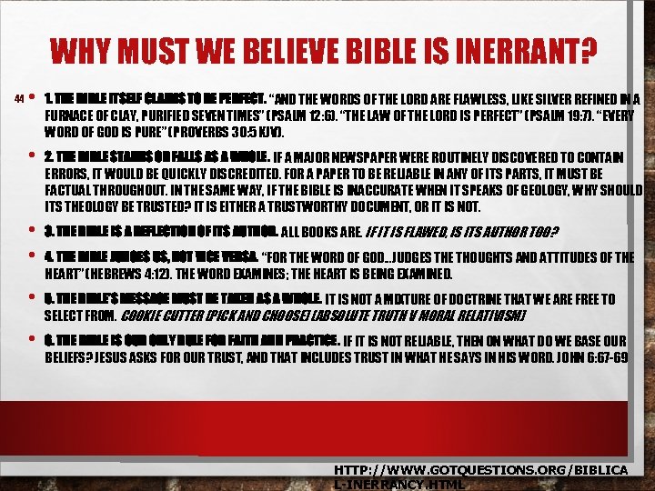 WHY MUST WE BELIEVE BIBLE IS INERRANT? 44 • 1. THE BIBLE ITSELF CLAIMS