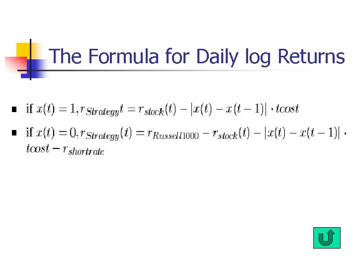 The Formula for Daily log Returns 