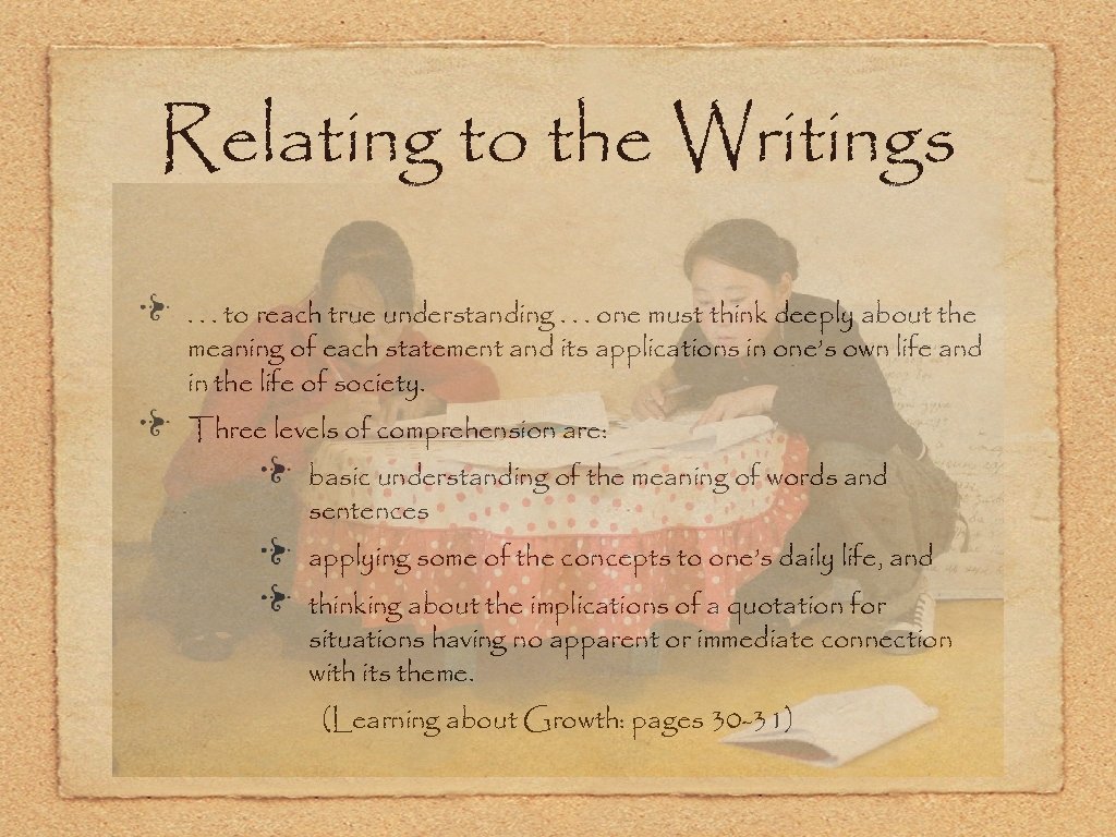 Relating to the Writings. . . to reach true understanding. . . one must
