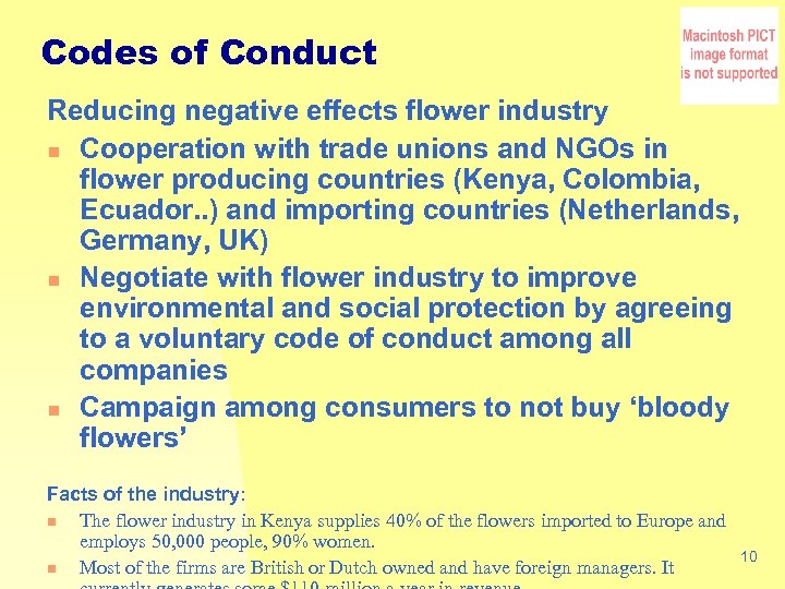 Codes of Conduct Reducing negative effects flower industry n Cooperation with trade unions and