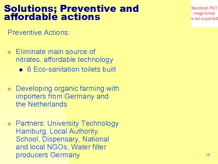 Solutions; Preventive and affordable actions Preventive Actions: n n n Eliminate main source of