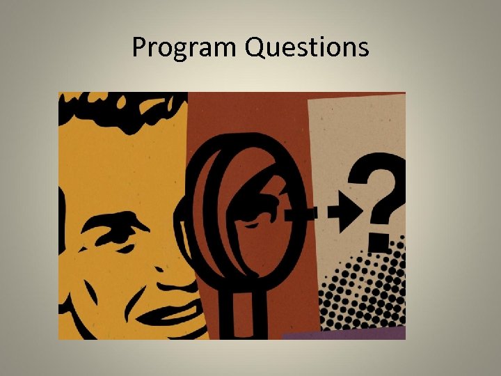 Program Questions 
