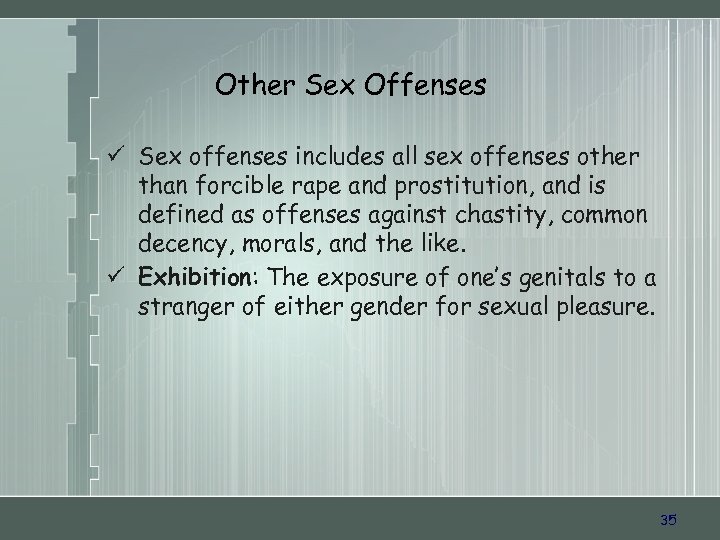 Other Sex Offenses ü Sex offenses includes all sex offenses other than forcible rape