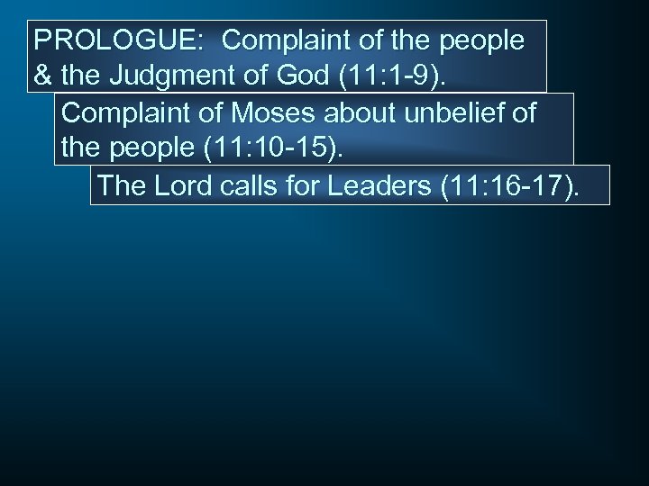 PROLOGUE: Complaint of the people & the Judgment of God (11: 1 -9). Complaint