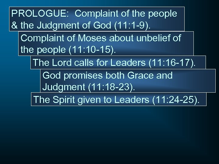 PROLOGUE: Complaint of the people & the Judgment of God (11: 1 -9). Complaint