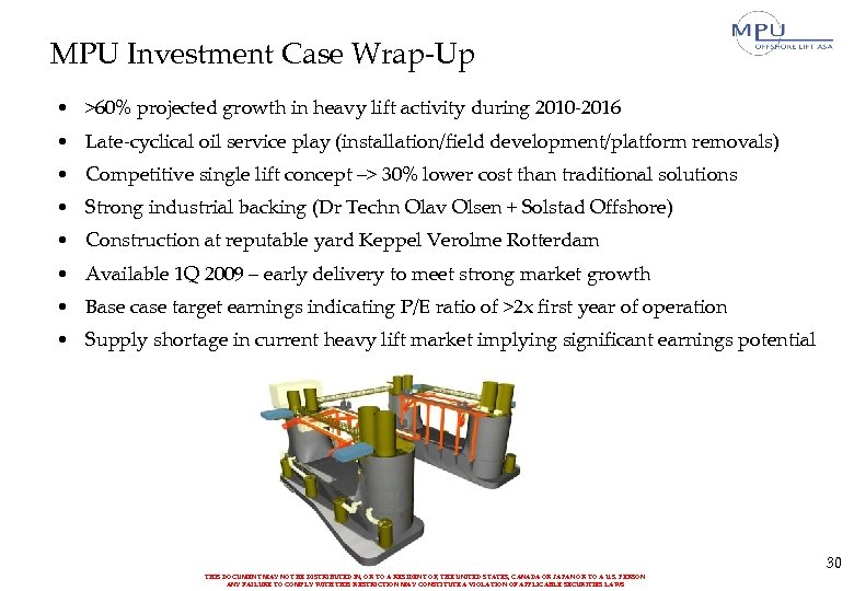 MPU Investment Case Wrap-Up • >60% projected growth in heavy lift activity during 2010