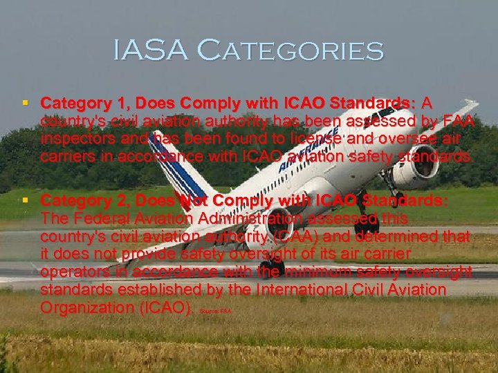 IASA Categories § Category 1, Does Comply with ICAO Standards: A country's civil aviation
