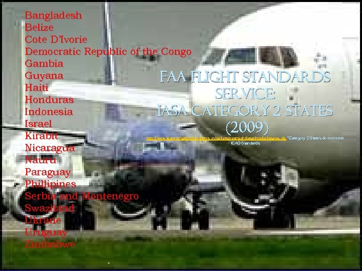 Bangladesh Belize Cote D’Ivorie Democratic Republic of the Congo Gambia Guyana FAA Flight Standards