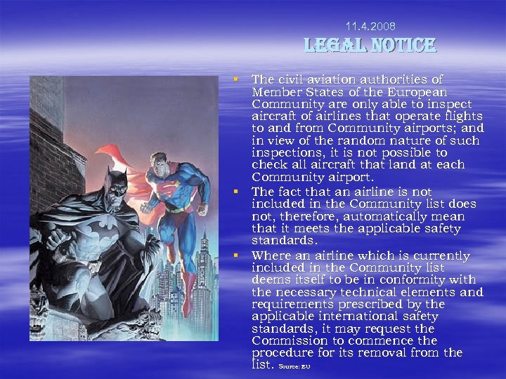 11. 4. 2008 LEGAL NOTICE § The civil aviation authorities of Member States of