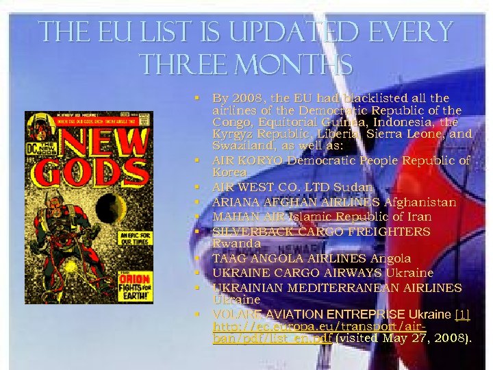 The EU List is Updated Every Three Months § By 2008, the EU had