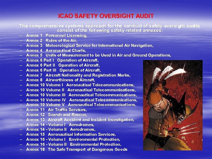 ICAO SAFETY OVERSIGHT AUDIT The comprehensive systems approach for the conduct of safety oversight