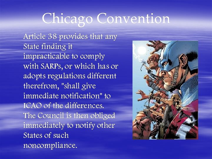 Chicago Convention Article 38 provides that any State finding it impracticable to comply with