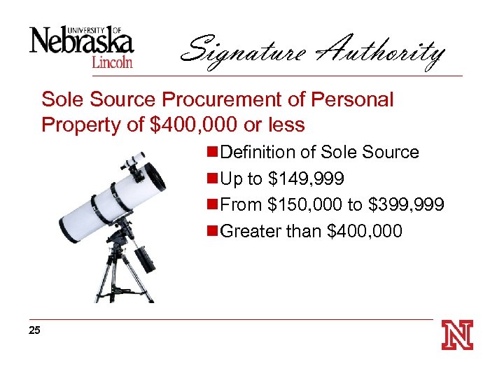 Signature Authority Sole Source Procurement of Personal Property of $400, 000 or less n.