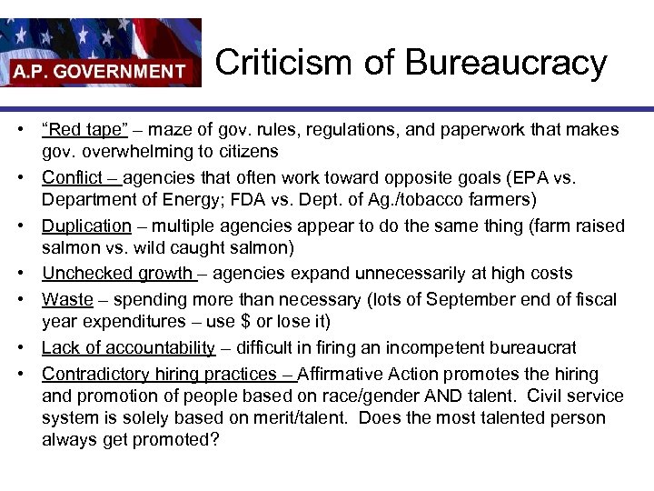 Criticism of Bureaucracy • “Red tape” – maze of gov. rules, regulations, and paperwork