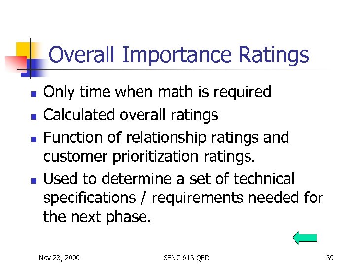 Overall Importance Ratings n n Only time when math is required Calculated overall ratings