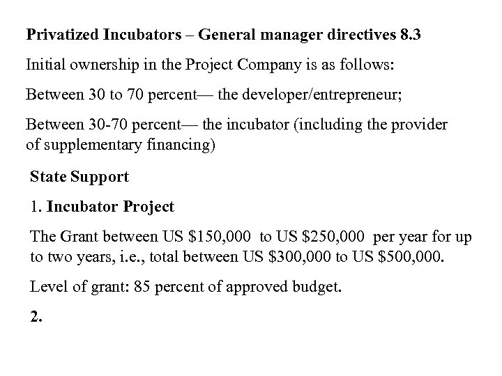 Privatized Incubators – General manager directives 8. 3 Initial ownership in the Project Company