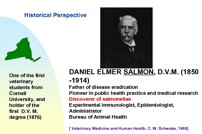 Historical Perspective One of the first veterinary students from Cornell University, and holder of