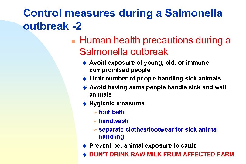 Control measures during a Salmonella outbreak -2 n Human health precautions during a Salmonella