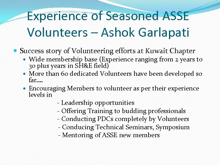 Experience of Seasoned ASSE Volunteers – Ashok Garlapati Success story of Volunteering efforts at