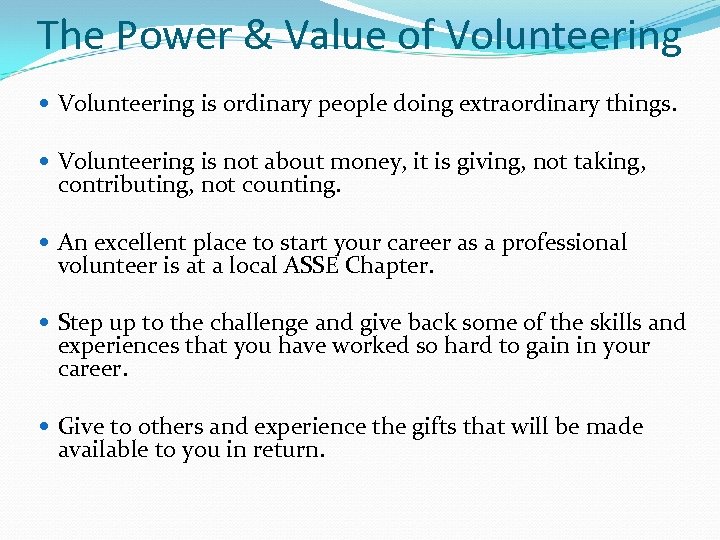 The Power & Value of Volunteering is ordinary people doing extraordinary things. Volunteering is