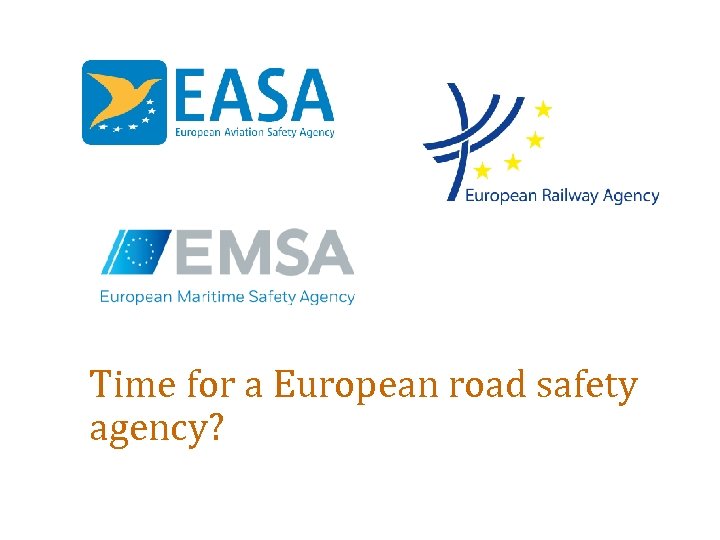 Time for a European road safety agency? 