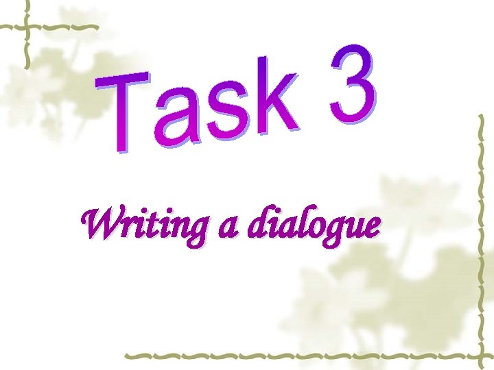 Writing a dialogue 