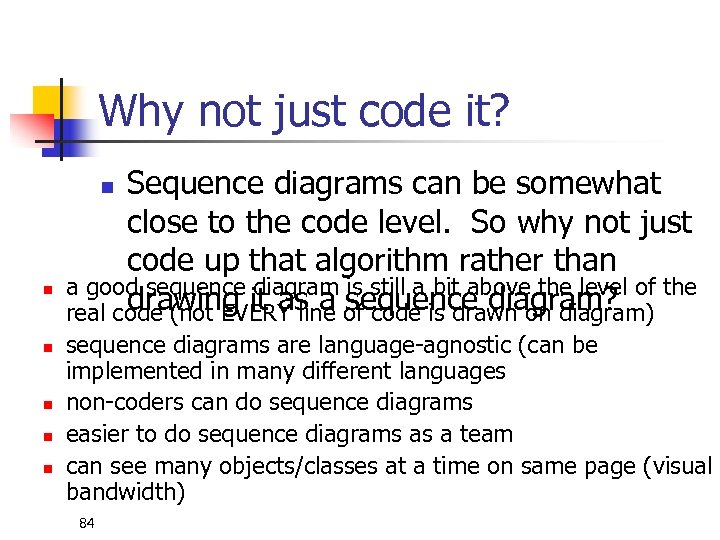 Why not just code it? Sequence diagrams can be somewhat close to the code