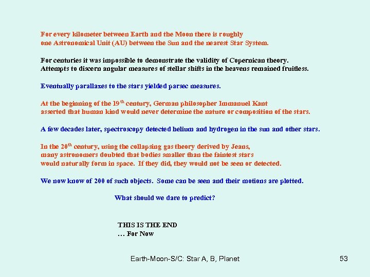 For every kilometer between Earth and the Moon there is roughly one Astronomical Unit