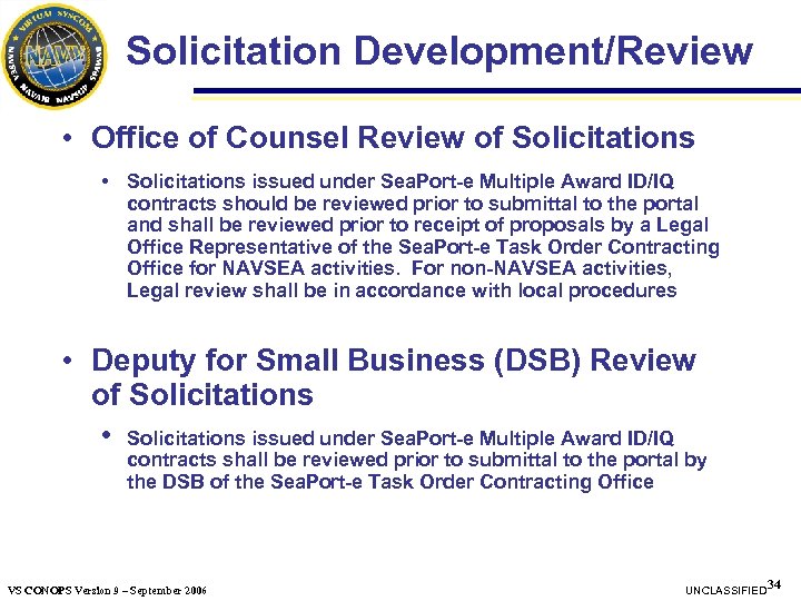 Solicitation Development/Review • Office of Counsel Review of Solicitations • Solicitations issued under Sea.