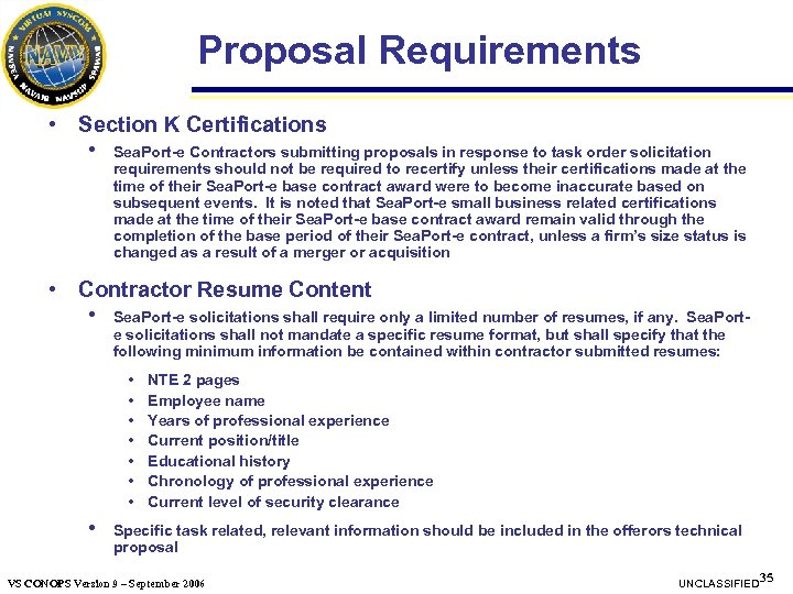 Proposal Requirements • Section K Certifications • Sea. Port-e Contractors submitting proposals in response