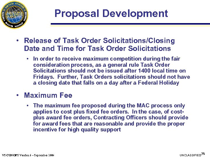 Proposal Development • Release of Task Order Solicitations/Closing Date and Time for Task Order