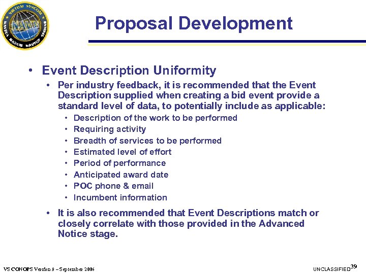 Proposal Development • Event Description Uniformity • Per industry feedback, it is recommended that